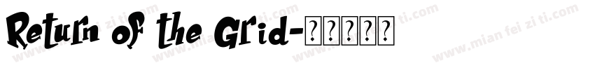 Return of the Grid字体转换